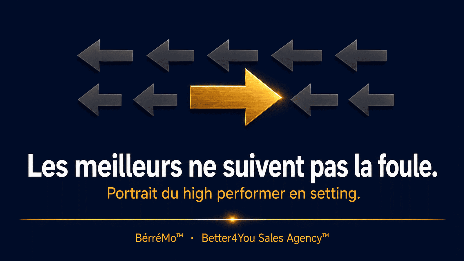les meilleurs ne suivent pas la foule (1)